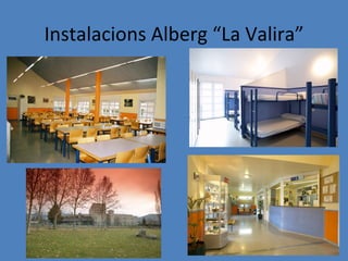 Instalacions Alberg “La Valira”
 
