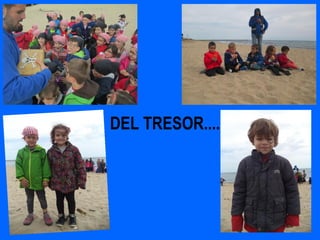 DEL TRESOR....
 