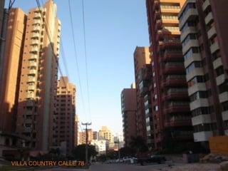 VILLA COUNTRY CALLE 78 