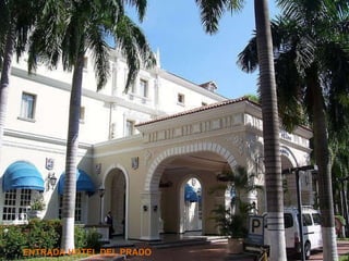 ENTRADA HOTEL DEL PRADO 
