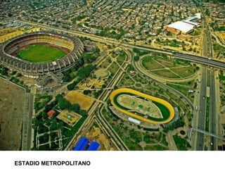 ESTADIO METROPOLITANO 