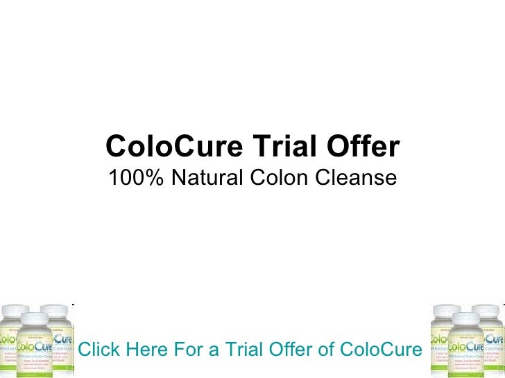 Natural Colon Cleanse Free Trial Natural Colon Cleanse Free Trial