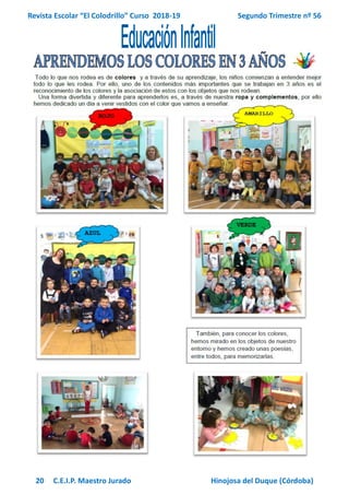 Revista Escolar “El Colodrillo” Curso 2018-19 Segundo Trimestre nº 56
20 C.E.I.P. Maestro Jurado Hinojosa del Duque (Córdoba)
 