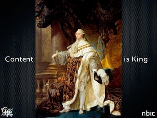 Content In the interface with publishers is King
 