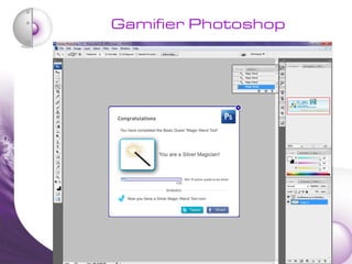 Gamifier Photoshop
 