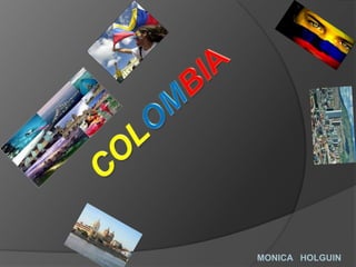 COLOMBIA MONICA   HOLGUIN  