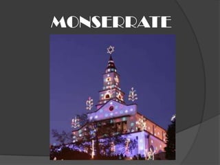 MONSERRATE
 