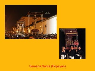 Semana Santa (Popayán)
 