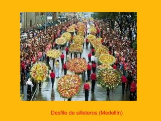 Desfile de silleteros (Medellín)
 