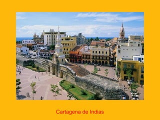 Cartagena de Indias
 
