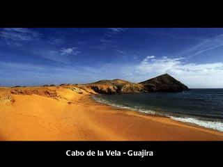Cabo de la Vela - Guajira 