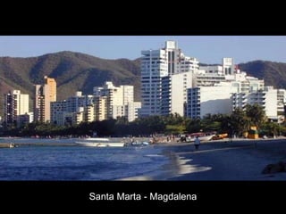Santa Marta - Magdalena 
