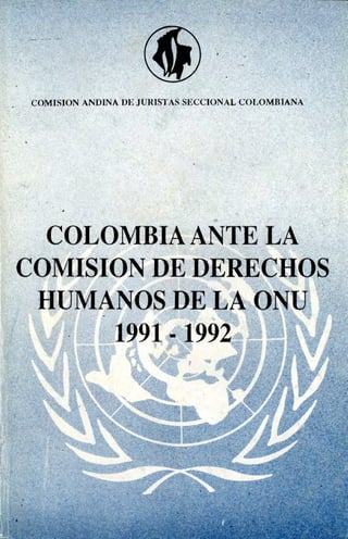 Colombia ante la Comisión de Derechos Humanos de la ONU 1991 - 1992