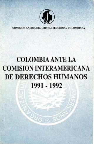 Colombia ante la Comisión Interamericana de Derechos Humanos 1991 - 1992