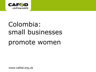 Colombia:  small businesses promote women   