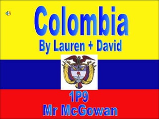 S1 Americas Adventure Colombia  Colombia  By Lauren + David Mr McGowan 1P9 