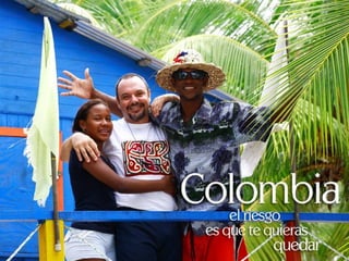 COLOMBIA COMO DESTINO