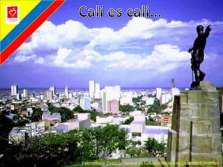 Cali es cali…