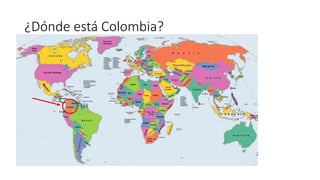 ¿Dónde está Colombia?