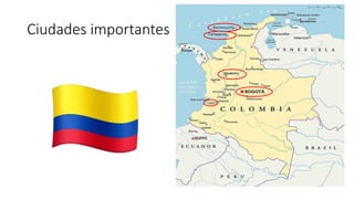 Ciudades importantes
 