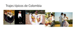 Trajes típicos de Colombia
 