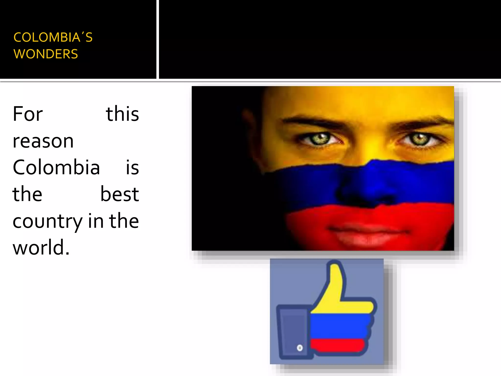 Colombias wonders | PPTX