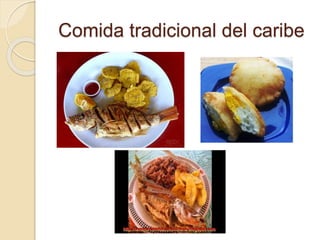 Comida tradicional del caribe
 