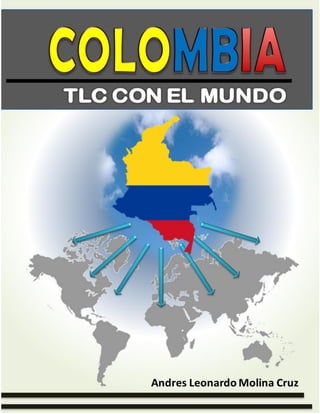COLOMBIA: TLC CON EL MUNDO Junio de 2012
1
 