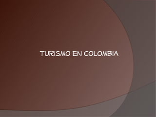 Turismo en Colombia
 