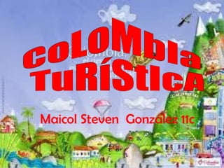 COLOMBIAN TURISTIC 