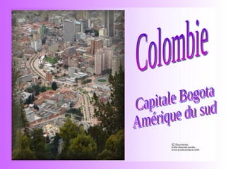 Colombie Capitale Bogota Amérique du sud 