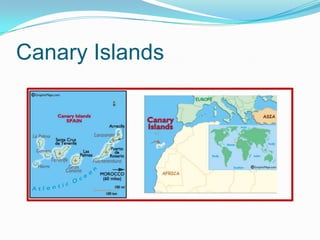Canary Islands
 