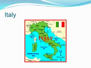 Italy
 
