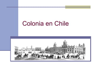 Colonia en Chile
 