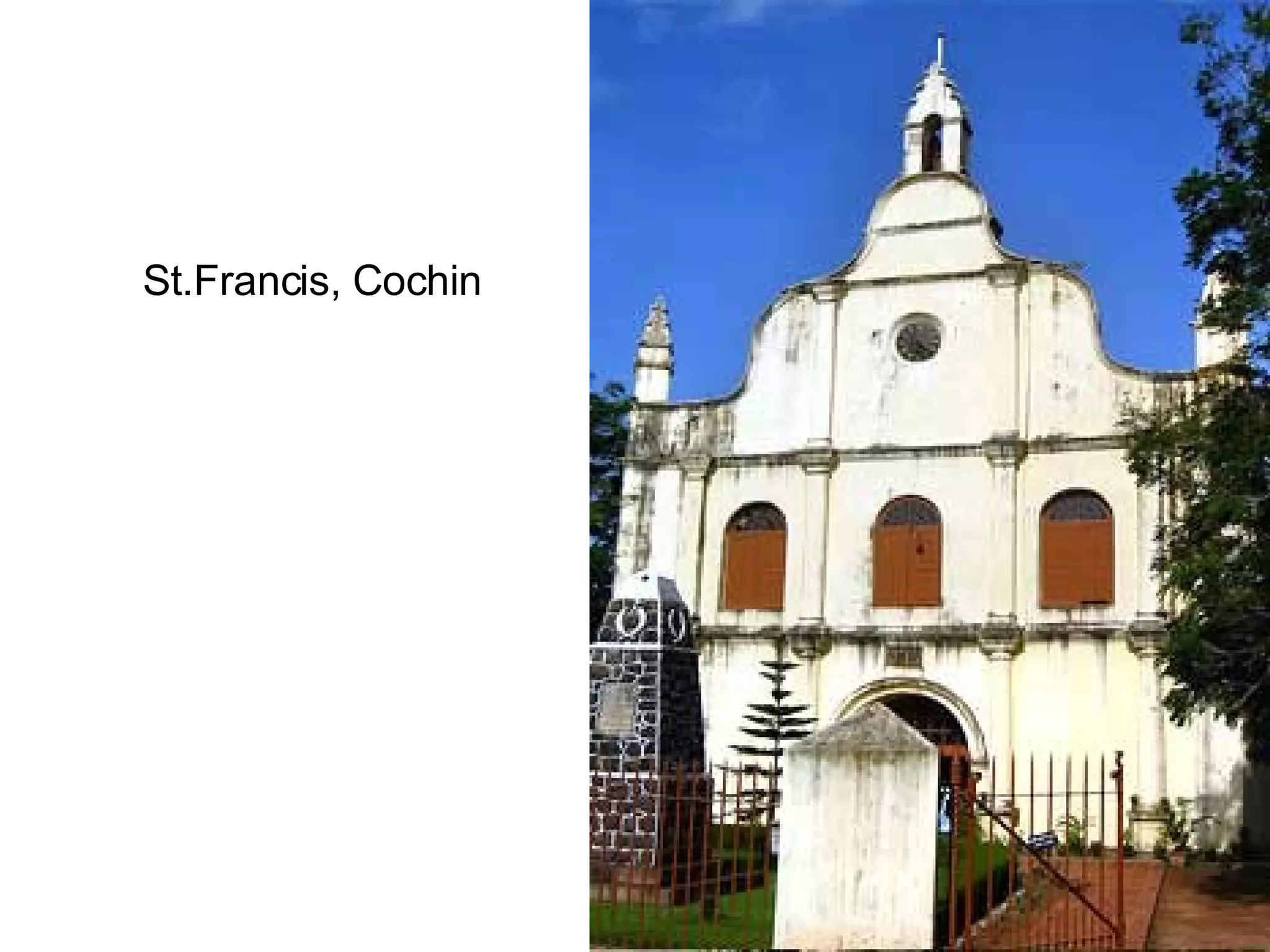 St.Francis, Cochin