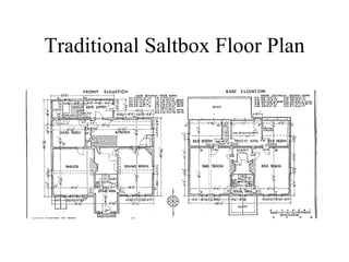 Traditional Saltbox Floor Plan 