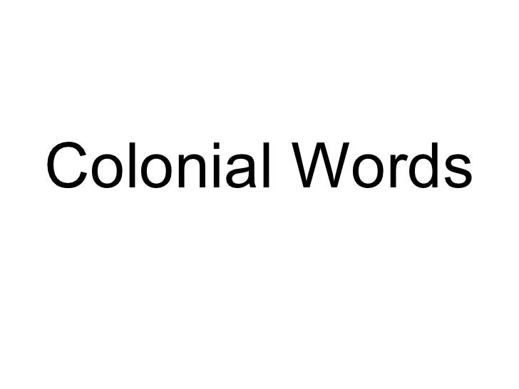Colonial Words
