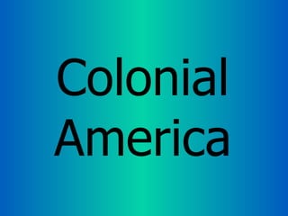 Colonial America 
