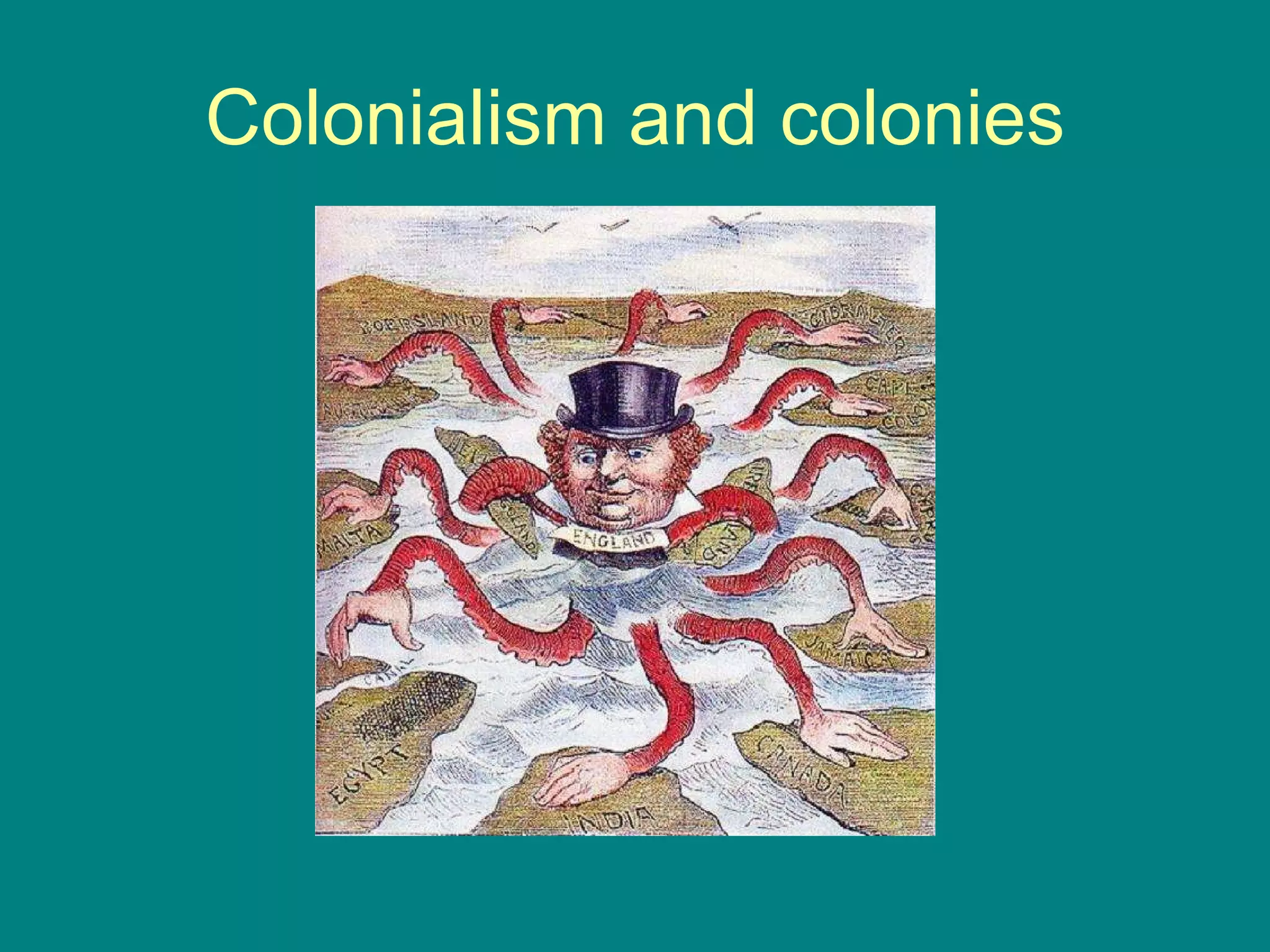 Colonialism and colonies | PPT