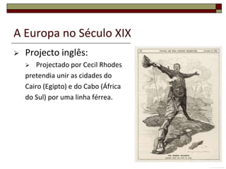 Direito Histórico: os territórios pertencem a quem os primeiro os descobriu.Caricatura da época