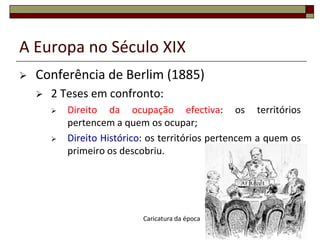 9A Europa no Século XIXConferência de Berlim (1885)