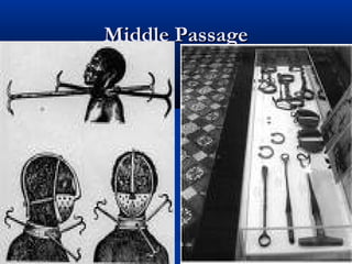Middle PassageMiddle Passage
 