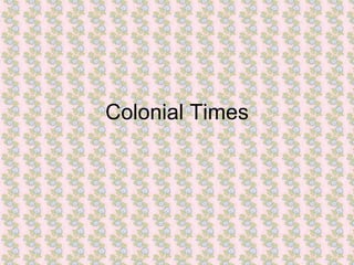 Colonial Times 