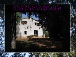 instal lacions:·
 