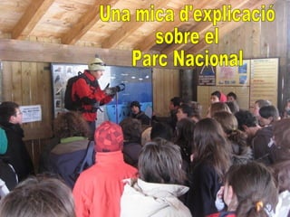 Una mica d'explicació sobre el Parc Nacional 