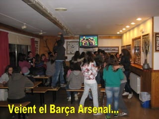 Veient el Barça Arsenal... 