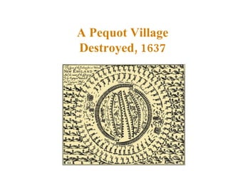 A Pequot Village Destroyed, 1637 