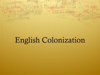 English Colonization 