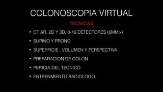 Colonoscopia virtual | PPT