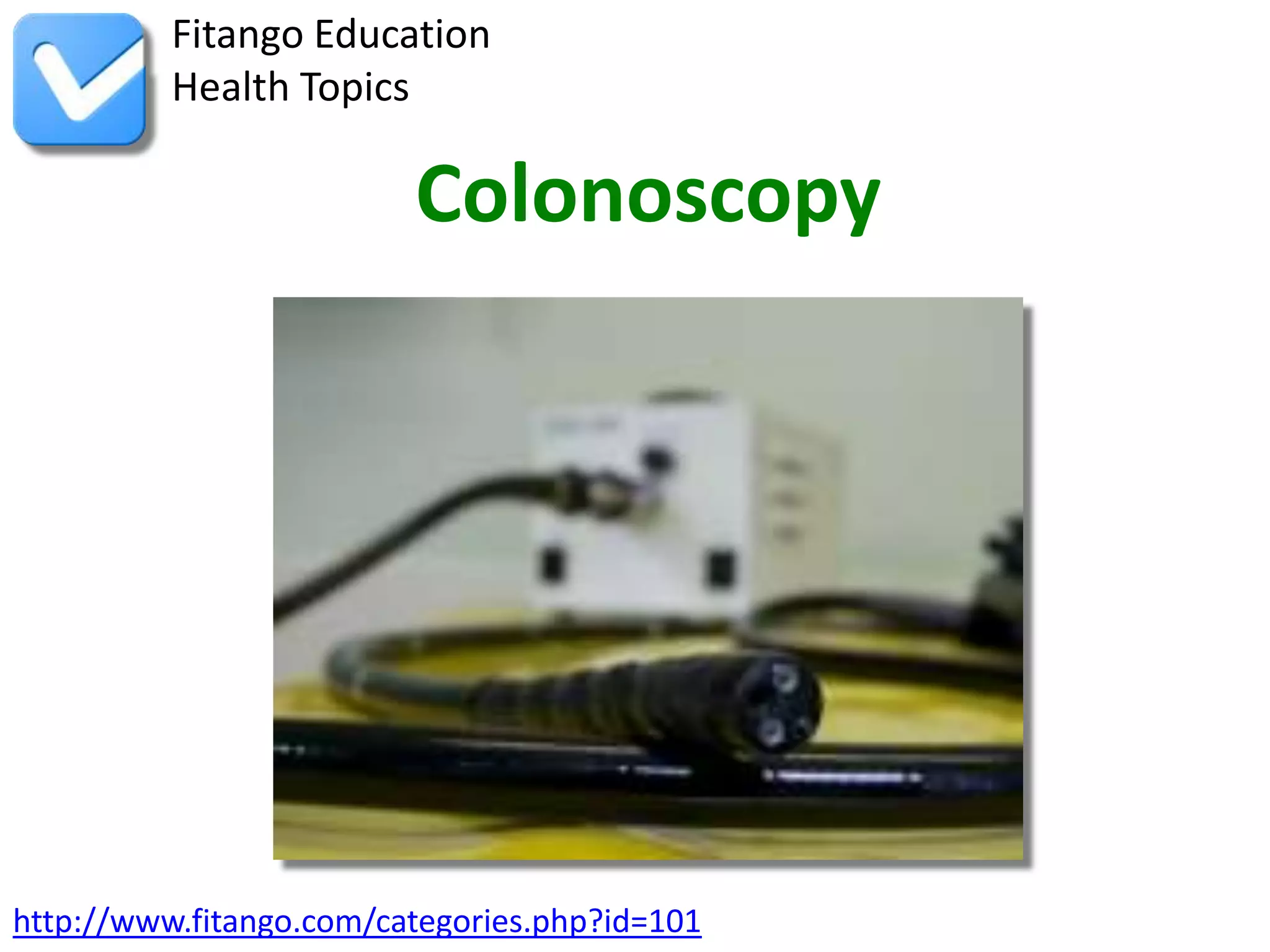 Colonoscopy | PPTX